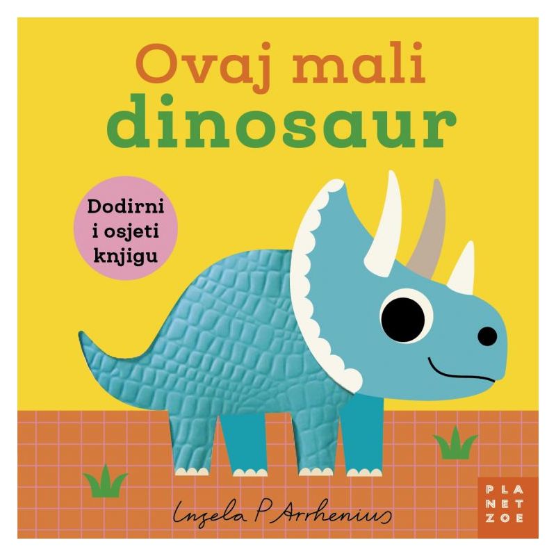OVAJ MALI DINOSAUR (senzorna slikovnica za bebe) Cijena