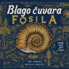 BLAGO ČUVARA FOSILA