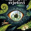 IZGUBLJENI SVJETOVI: Ilustrirano putovanje kroz povijest planeta Zemlje