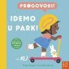 PROGOVORI: IDEMO U PARK!